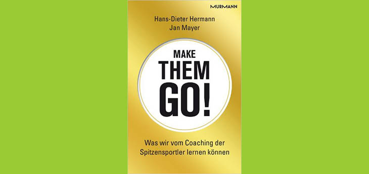 Bild MURMANN-Verlag | Artikel MAKE THEM GO! von Dr. Hermann und Dr. Mayer